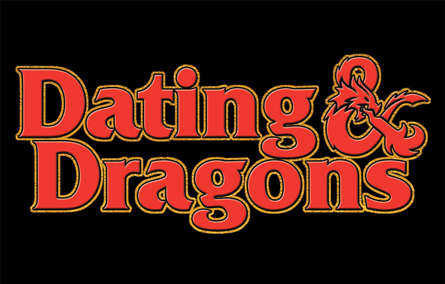 Dating and Dragons
